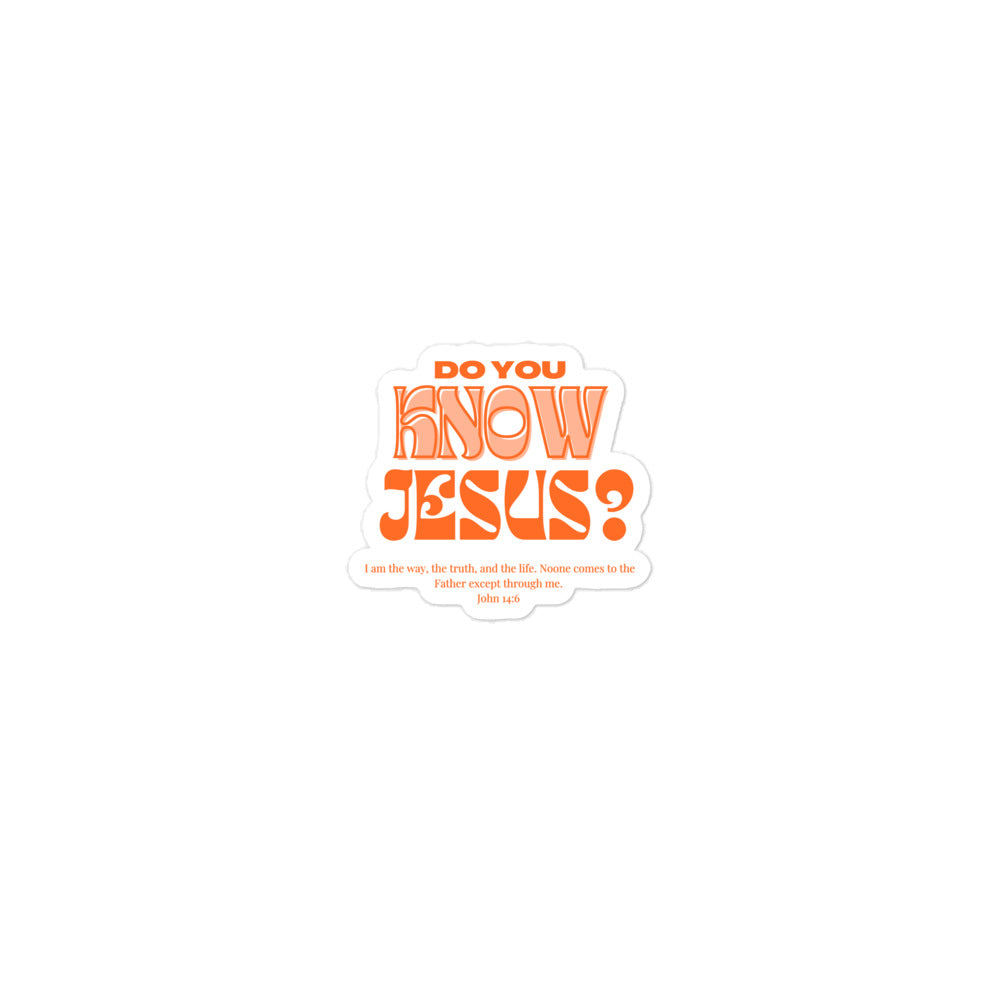 Do You Know Jesus Bubble-free sticker