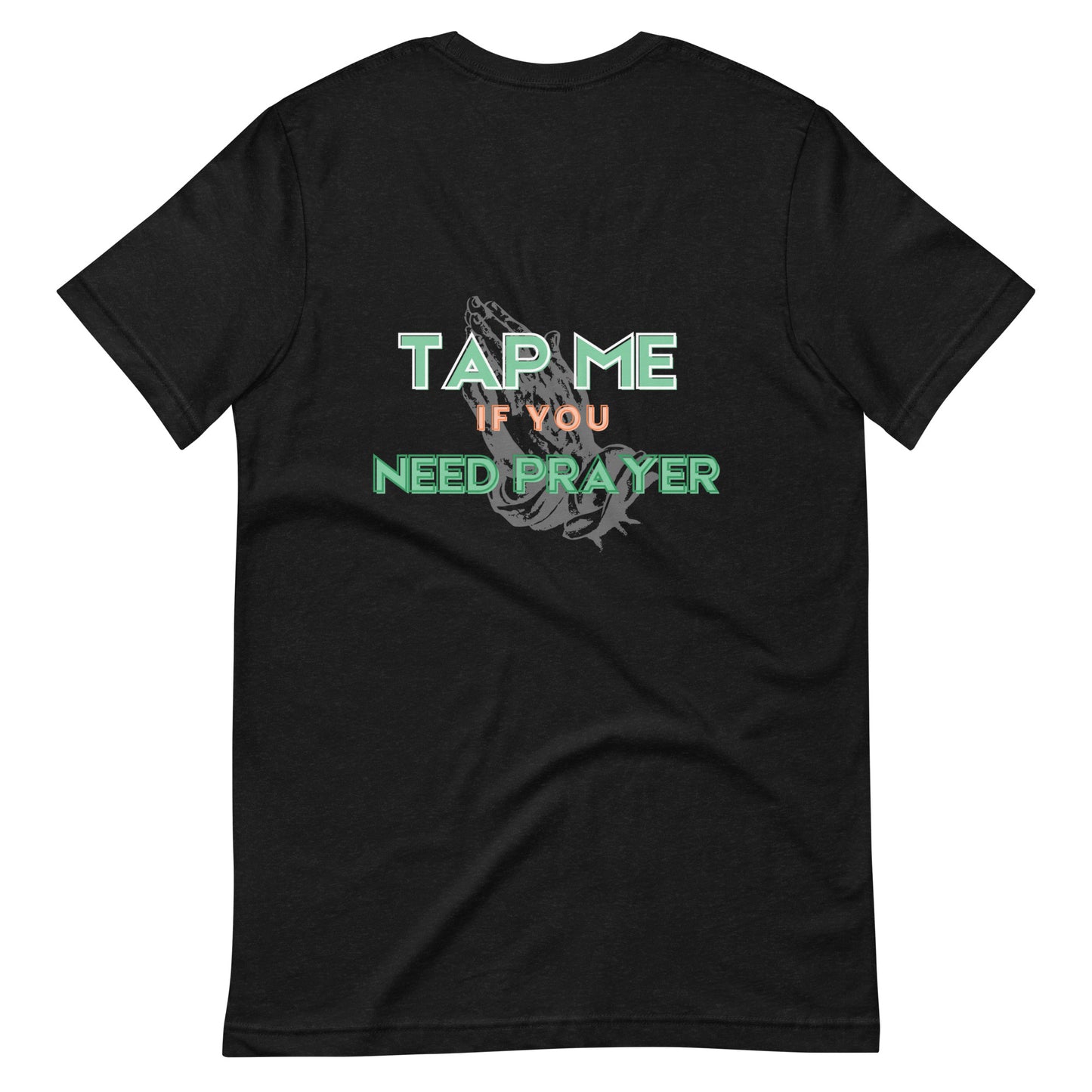 Tap Me If You Need Prayer Unisex t-shirt - Young Woman