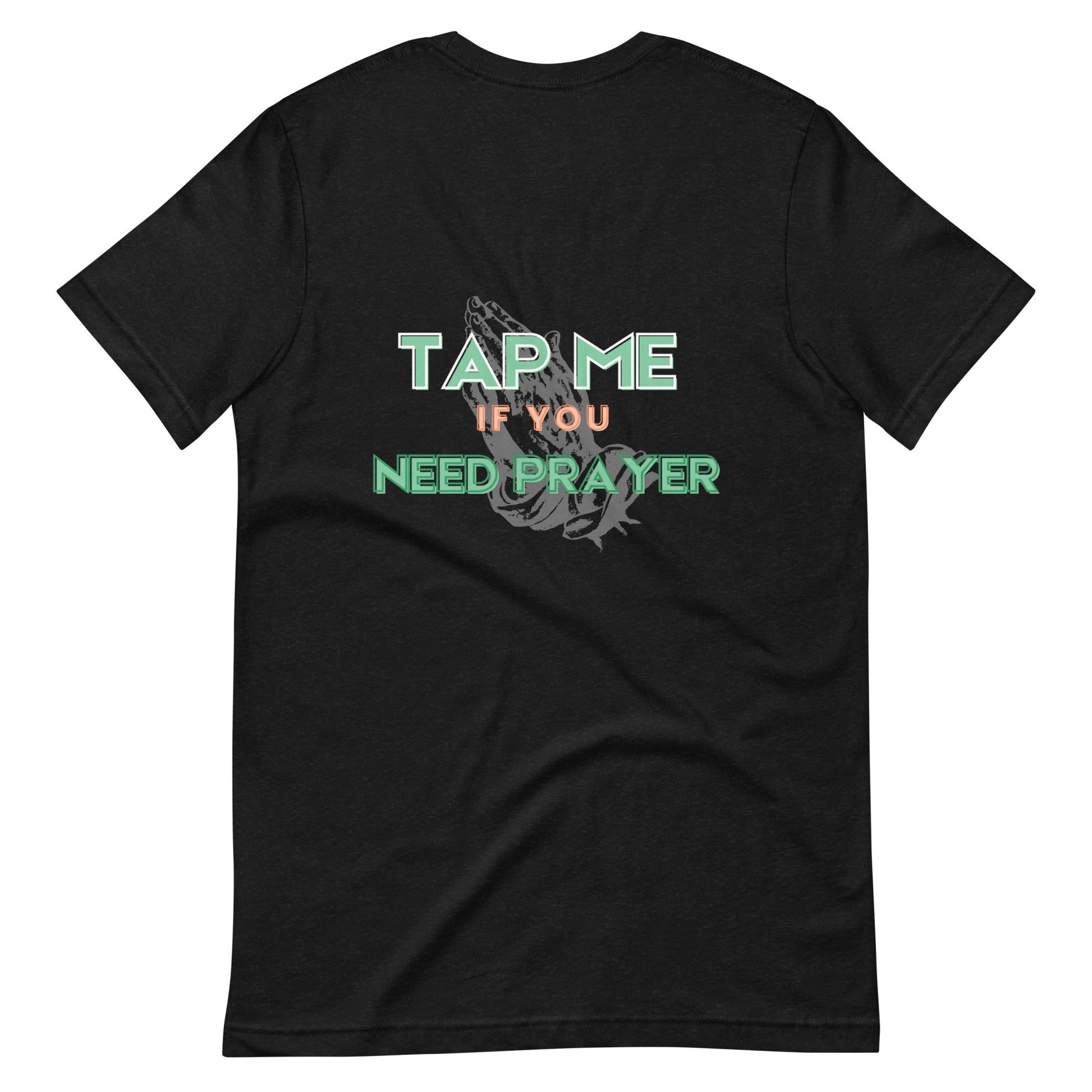 Tap Me If You Need Prayer Unisex t-shirt - Young Woman